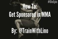 How To Get sponsored in Mixed Martial Arts
