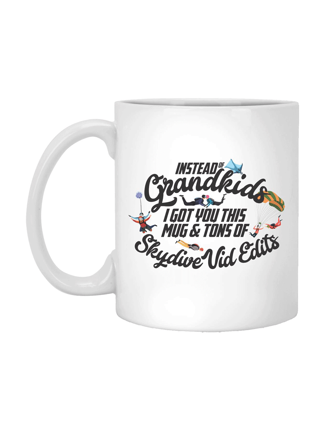 Skydiver&#39;s Parents Mug 11oz