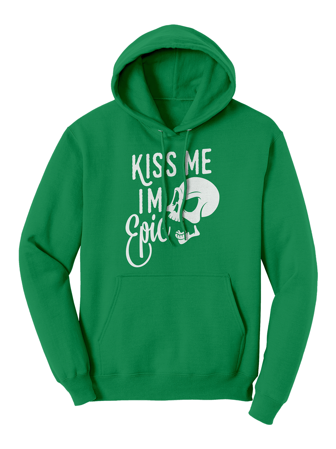 Kiss Me I&#39;m Epic Hoodie