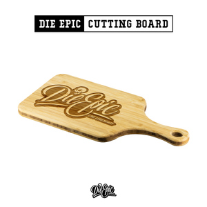 Die Epic Cutting Board